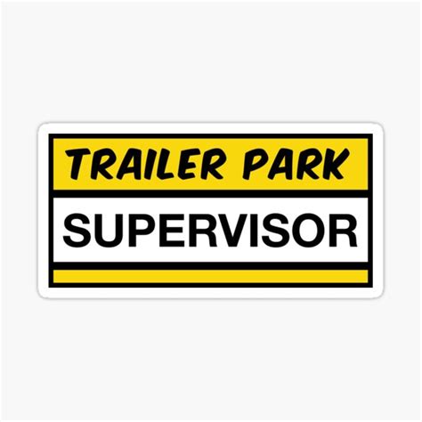 Trailer Park Supervisor Sticker For Sale By Lostinpiece Redbubble