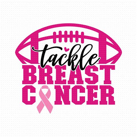 Tackle Breast Cancer Svg Png Eps Pdf Files Cancer Etsy