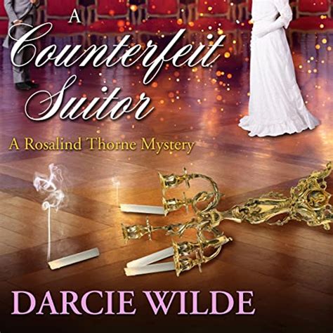 A Counterfeit Suitor By Darcie Wilde Audiobook Audible Co Uk
