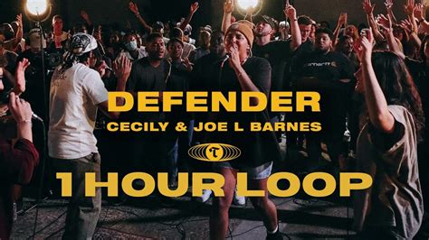 Hour Loop Defender Feat Cecily Joe L Barnes Maverick City TRIBL YouTube