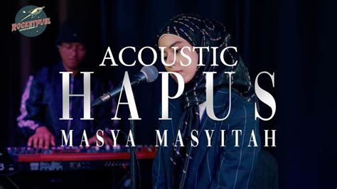 Masya Masyitah Hapus Acoustic Version Youtube