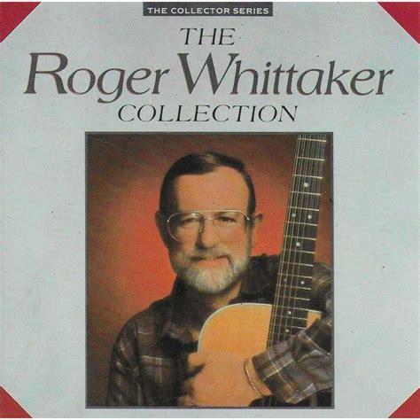 The Roger Whittaker Collection By Roger Whittaker Cd With Minkocitron