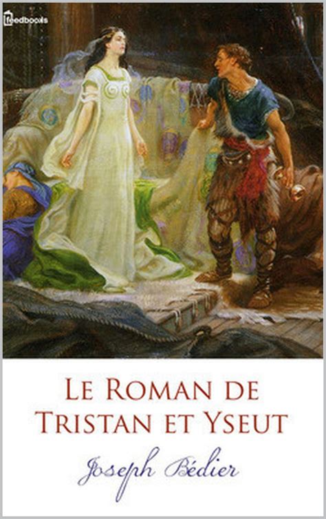 Le Roman De Tristan Et Yseut By Joseph Bédier Goodreads