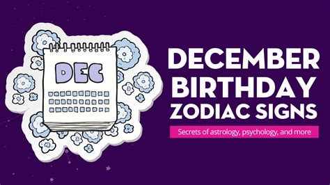 December Birthday Zodiac Signs Lalazodiac