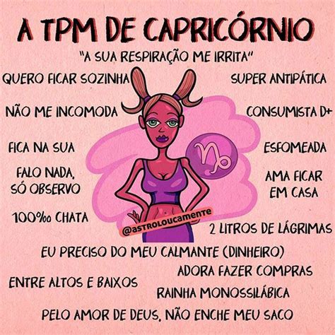 Astroloucamente Por Signos No Instagram “a Tpm De Capricórnio Alguma Capricorniana De Tpm Por