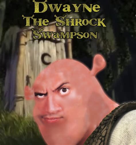 The Rock Shrek Isnt Real He Cant Hurt You Rmemes