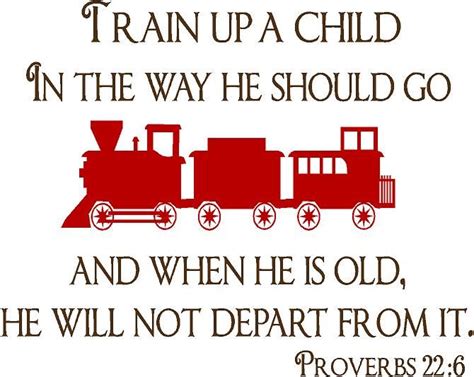 Train up a child scripture. Train up a child in the way he should go . . . | Train up ...