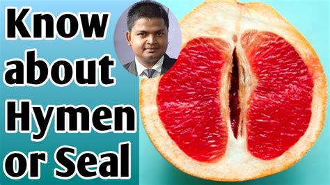 What Is Hymen Or Seal Know All About Virgin Girl By Subhash Sir Youtube
