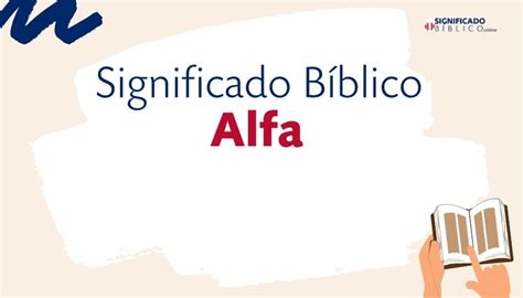 Significado Bíblico Alfa Qué significa según la Biblia