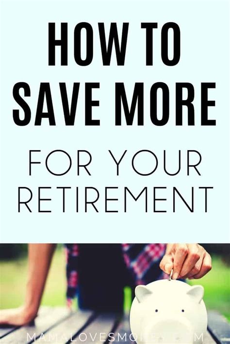 9 Ways To Easily Increase Your Retirement Savings
