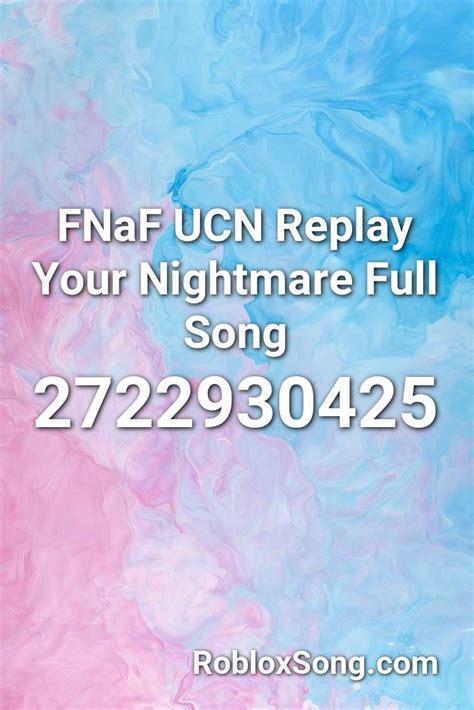 Believers id music code in roblox doovi. Fnaf Ucn Replay Your Nightmare Full Song Roblox ID ...