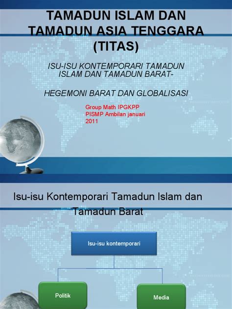 Tamadun yang dibentuk berasaskan kepada nilai keagamaan, nilai keunggulan identiti diri. Tamadun Islam Dan Tamadun Asia Tenggara (Titas)