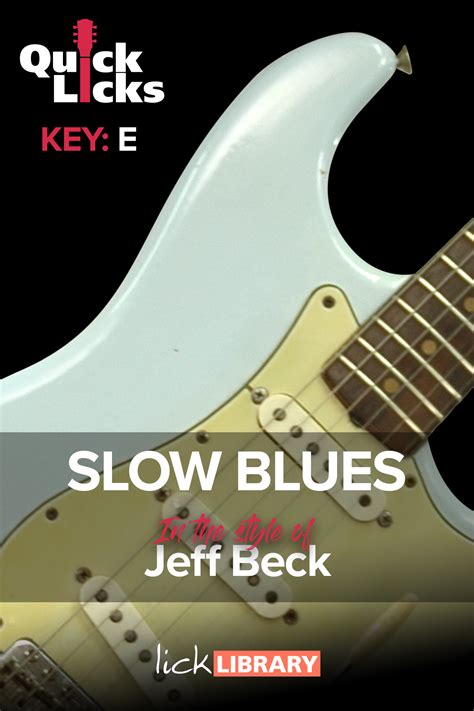 Jeff Beck Guitar Lessons And Backing Tracks Licklibrary