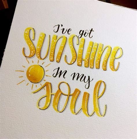 Sunshine In My Soul Hand Lettering Brush Lettering Quotes Hand