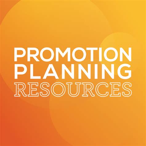 Promotion Planning Resources Promotion How To Plan Resources