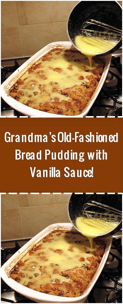 This old fashioned bread pudding shop has been compensated by collective bias, inc. Grandma's Old-Fashioned Bread Pudding with Vanilla Sauce ...