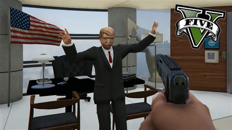 Kredit umožní i stahování neomezenou. GTA V MODS - EL ASESINATO DE DONALD TRUMP EN LA CASA ...