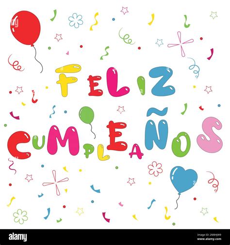 Feliz Cumplea Os Happy Birthday In Spanish Language Stock Vector Image Art Alamy