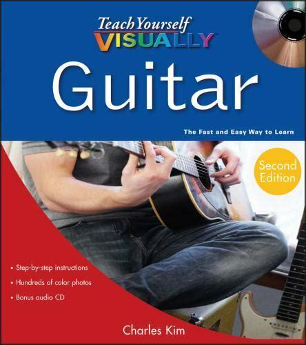 Teach Yourself Visually Consumer Ser Guitar By Charles Kim 2012