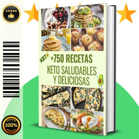 750 Recetas Keto Cetogénicas Saludables Y Deliciosas