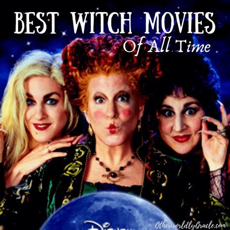 The 13 Best Witch Movies And Shows Of All Time Otherworldly Oracle Good Movies To Watch