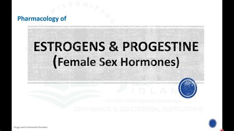 Estrogen And Progestin Female Sex Hormone Pharmacology Estradiol