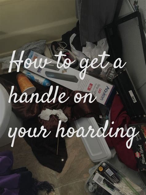 10 Ways To Start Decluttering Your Hoard Hoarding Hoarding Help