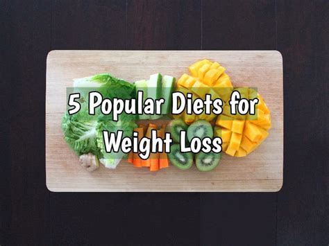 5 Popular Diets For Weight Loss You Should Know About