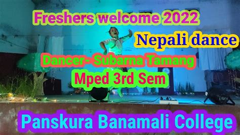 nepali dance subarna tamang mped 3rd sem of panskura banamali college freshers welcome 2022