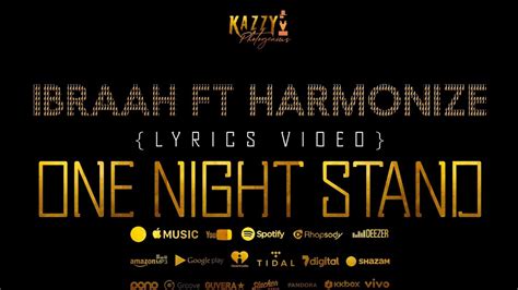 Ibraah Ft Harmonize One Night Stand Official Chatting Lyrics Video