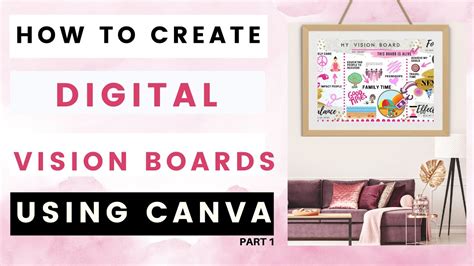 How To Create Digital Vision Boards Using Canva Part 1 18 Mins