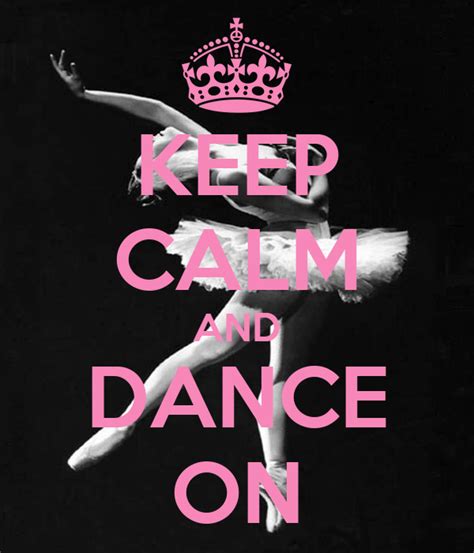 Keep Calm And Dance On Poster Ddhjkfgkn Keep Calm O Matic