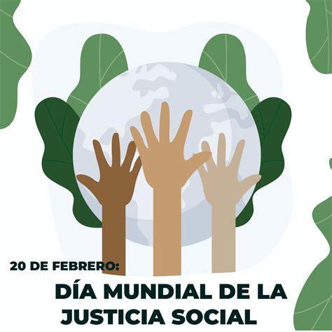 Día Mundial De La Justicia Social Servicio De Información