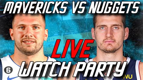 Mavericks Vs Nuggets Live Stream Watch Party Slightly Biased Bounce Around Youtube