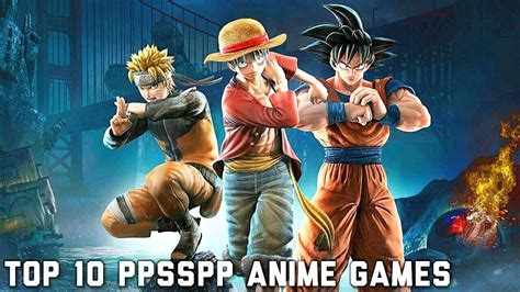 Top 10 Best Ppsspp Psp Anime Games All Tested No Commentary