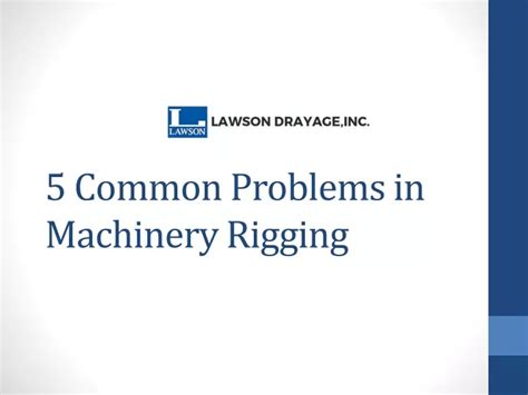 Ppt 5 Common Problems In Machinery Rigging Powerpoint Presentation