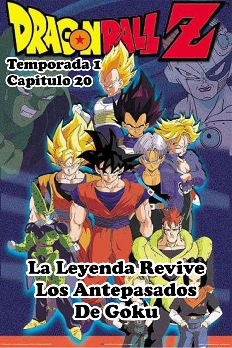 Maybe you would like to learn more about one of these? Descargas Gratis: Dragon Ball Z - Temporada 1 Capitulo 20 - La Leyenda Revive Los Antepasados De ...