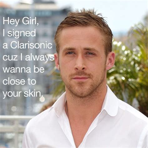 Hey Girl Ryan Gosling Ryan Gosling Meme Alex Alexa Funny Memes Tumblr Medispa Clarisonic