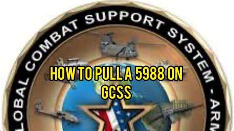 How To Pull A 5988 On Gcss Army Youtube