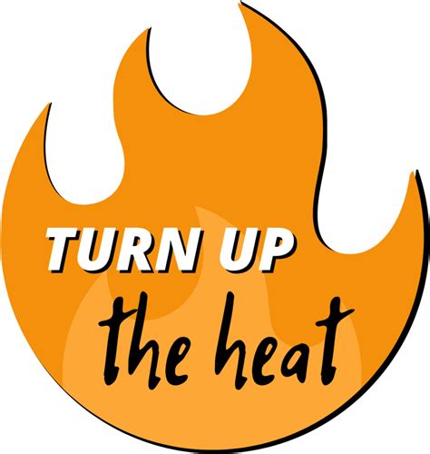Download Turn Up The Heat Clipart Pinclipart