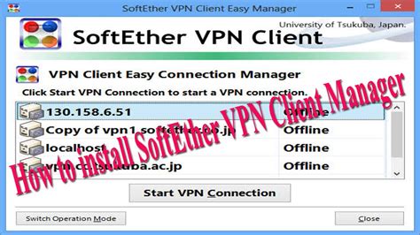 How To Install Soft Ether Vpn Client Manager Youtube