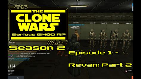 Les épisodes de la saison 2. Star Wars RP: The Clone Wars Season 2 - Episode 1: Part 2 ...