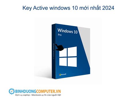 Key Active Windows 10 Mới Nhất 2024 Mới Nhất