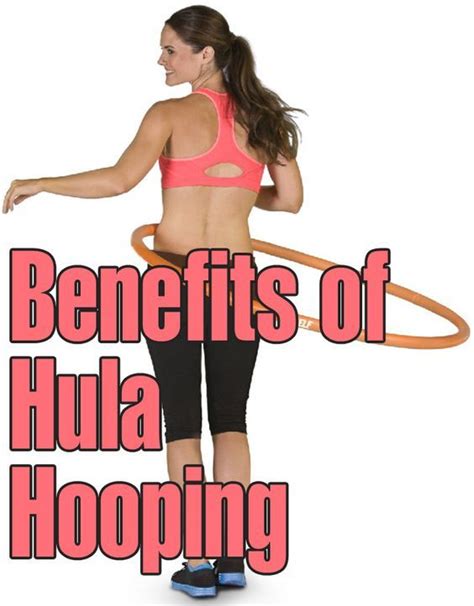 Top Hula Hoop Exercises And Their Benefits Hula Hoop Workout Hula