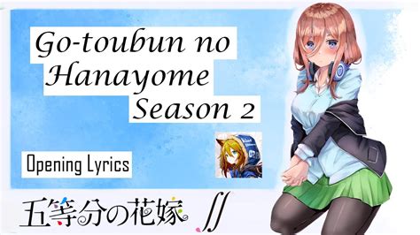 Gotoubun No Hanayome Season 2 Opening Full Gotoubun No Katachi