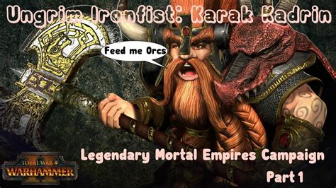 Total War Warhammer 2 Ungrim Ironfist Legendary Mortal Empires