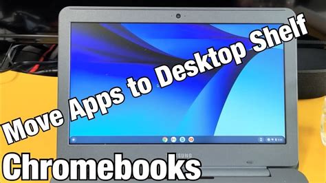 Chromebooks How To Move Apps To Desktop Shelf Taskbar Youtube