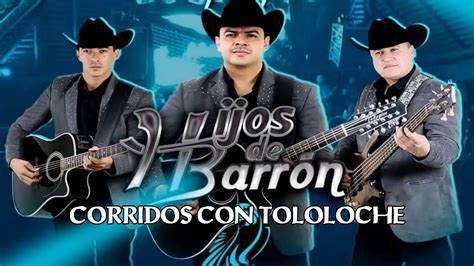 Los Hijos De Barron Corridos Con Tololoche Mix 2020 Youtube Music