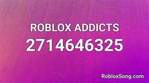Roblox Addicts Roblox Id Roblox Music Codes