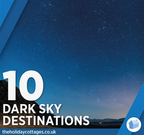 The Holiday Cottages 10 Dark Sky Destinations